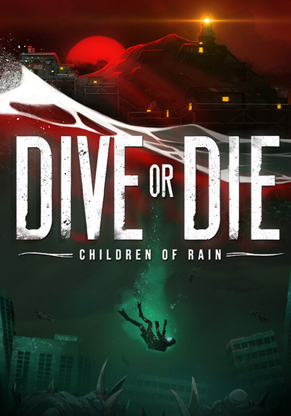 Купить DIVE or DIE - Children of Rain в Steam